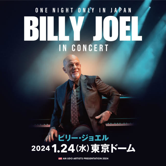BILLY JOEL 来日公演
『ONE NIGHT ONLY IN JAPAN BILLY JOEL IN CONCERT』