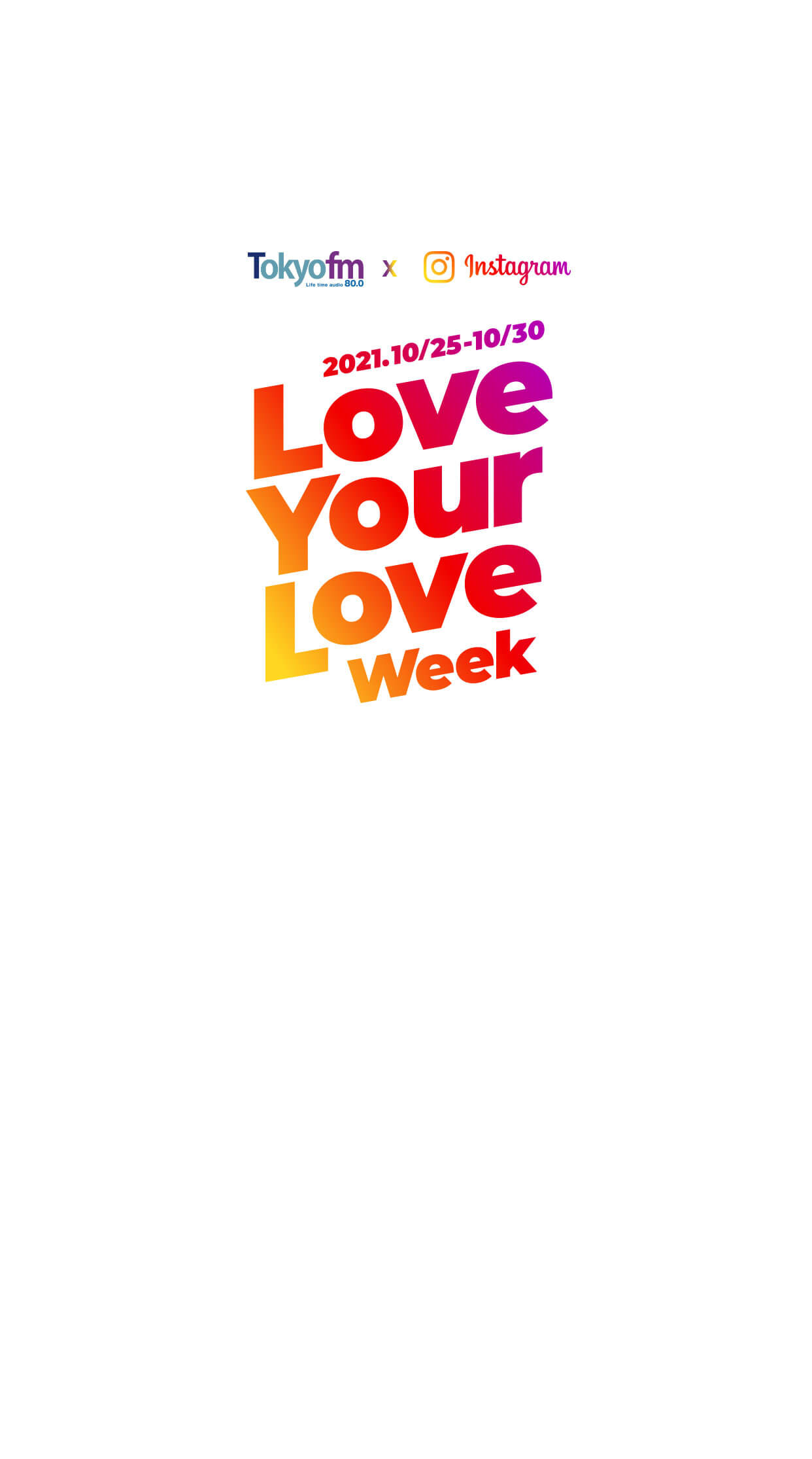 Love Your Love Week supported by Instagram -TOKYO FM 80.0MHz-