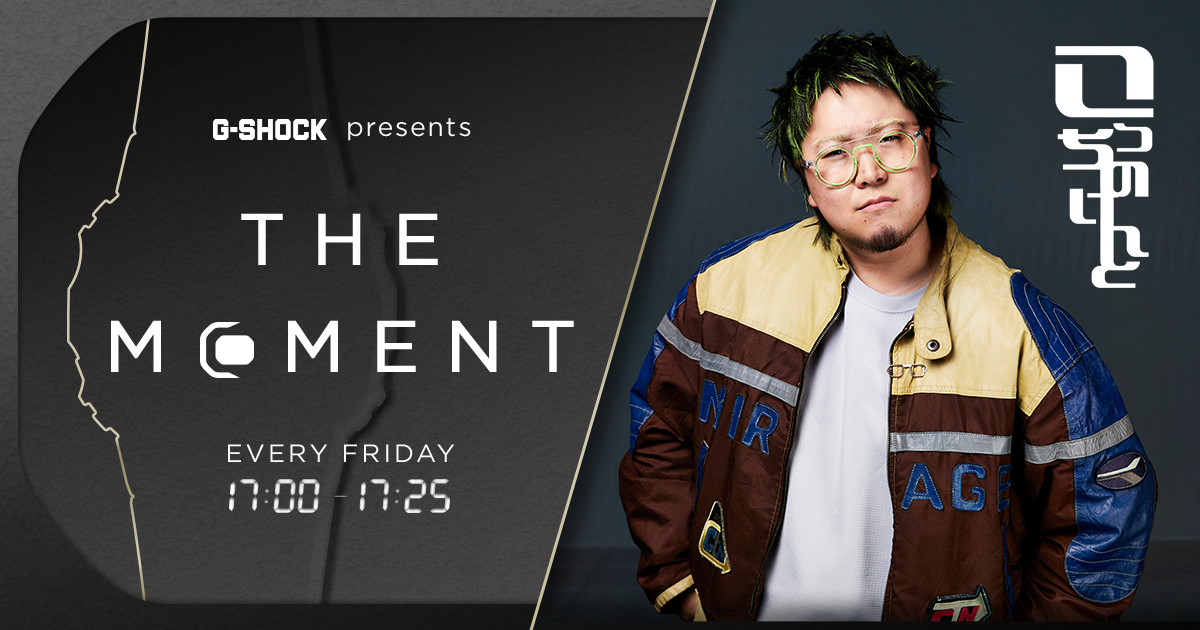 G-SHOCK presents THE MOMENT -TOKYO FM 80.0MHz- こっちのけんと