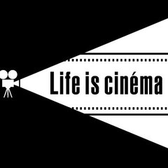 Life is cinéma