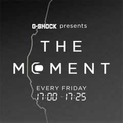 G-SHOCK presents THE MOMENT